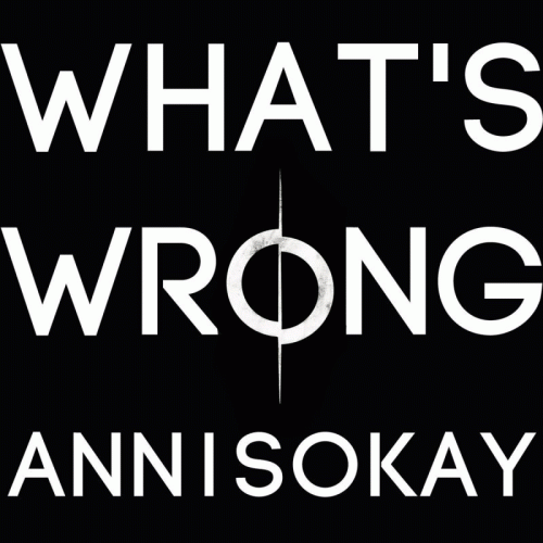 Annisokay : What's Wrong